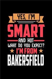 Yes, I'm Smart And Hot What Do You Except I'm From Bakersfield