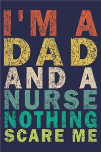 I'm A Dad And a Nurse Nothing Scare Me