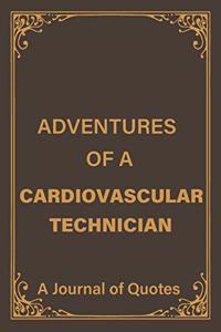 Adventures of a Cardiovascular Technician