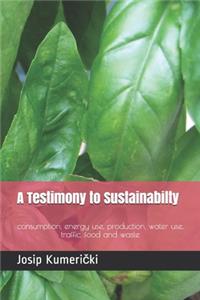 Testimony to Sustainabilty