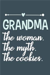 Grandma The Woman. The Myth. The Cookies.