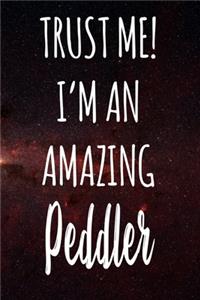 Trust Me! I'm An Amazing Peddler