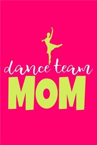 Dance Team Mom