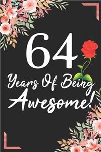 64 Years Of Being Awesome!
