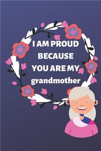 i am proud because you are my grandmother notebook