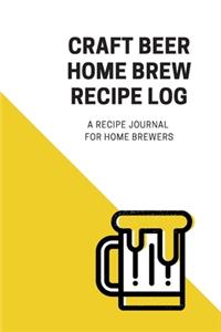 Craft Beer Home Brew Recipe Log