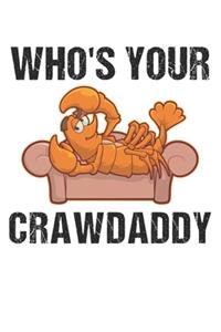 Who's Youre CrawDaddy
