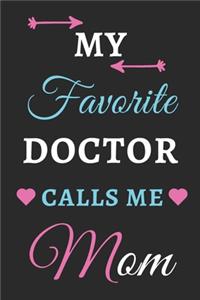 My Favorite Doctor Calls Me Mom