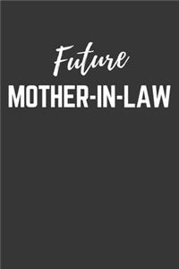 Future Mother In Law Notebook