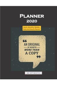 Planner 2020 quote An original is worth more than a copy