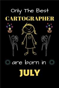 Only The Best Cartographer Are Born in July