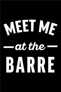 Meet Me at the Barre