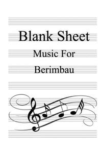 Blank Sheet Music For Berimbau