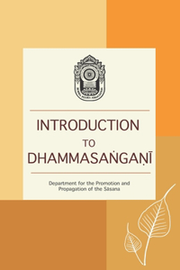 Introduction to Dhammasa&#7749;ga&#7751;&#299;