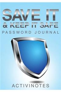 Save It & Keep It Safe Password Journal