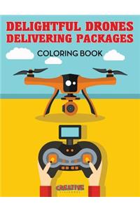 Delightful Drones Delivering Packages Coloring Book