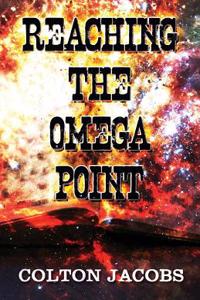 Reaching the Omega Point