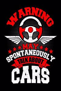 Warning May Spontaneously Talk About Cars