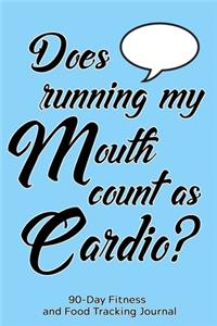 Does Running My Mouth Count as Cardio?