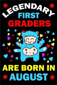 Legendary First Graders Are Born In August
