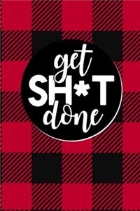 Get Sh*t Done