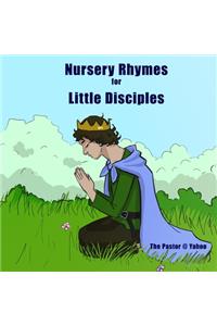 Nursery Rhymes for Little Disciples