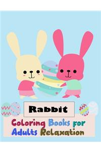 Rabbit Coloring Books for Adults Relaxation: Smart And Discover This Unique rabbit Collection Of 50+ Coloring Pages Ever