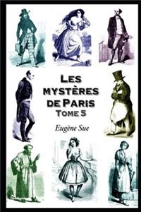 Les mystères de Paris. Tome 5