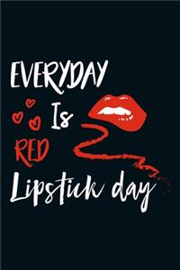 Everyday Is Red Lipstick Day
