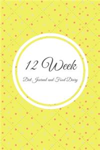 12 Week Diet Journal and Food Diary