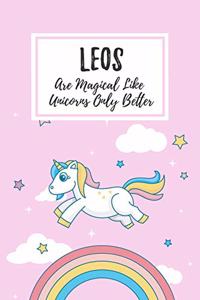 Leos Are Magical Like Unicorns Only Better