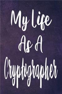 My Life As A Cryptographer