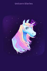 Unicorn Diaries Unicorn: Notebook Diaries for Girls