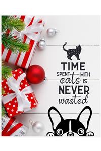 Time Spent With Cats is Never Wasted