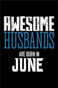Awesome Husbands Are Born In June