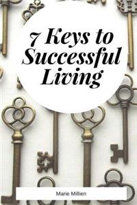 7 Keys to Successful Living