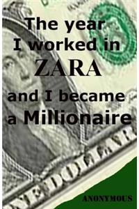 The year I worked in Zara and I became a millionaire