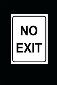 No Exit Journal - Road Sign