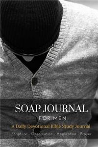 Soap Journal For Men - Daily Devotional Bible Study Journal