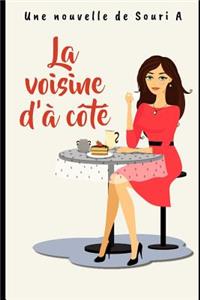 La Voisine D'à Côté