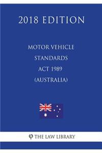 Motor Vehicle Standards Act 1989 (Australia) (2018 Edition)