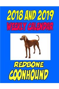 2018 and 2019 Weekly Calendar Redbone Coonhound