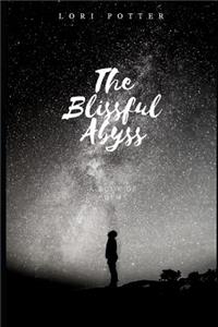 The Blissful Abyss