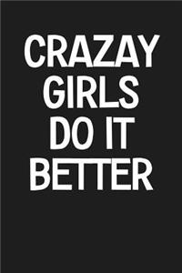 Crazay Girls Do It Better
