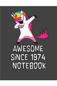 Awesome Since 1974 Notebook: Blank Line Notebook (8.5 X 11 - 110 Blank Pages)