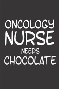 Oncology Nurse Needs Chocolate
