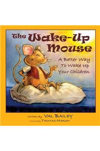 The Wake-Up Mouse