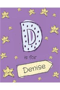 D is for Denise