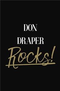 Don Draper Rocks!