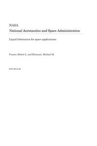 Liquid Lubrication for Space Applications